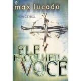 Ele Escolheu Você Max Lucado