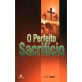 O Perfeito Sacrifício Edir Macedo