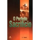 O Perfeito Sacrifício Edir Macedo