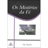 Os Mistérios da Fé Edir Macedo